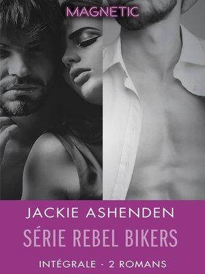 cover image of Série Rebel bikers--Intégrale 2 romans